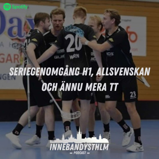 #135 Seriegenomgång H1, Herrallsvenskan och ännu mera TT