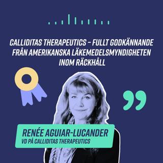 Calliditas Therapeutics – Fullt godkännande från amerikanska läkemedelsmyndigheten inom räckhåll