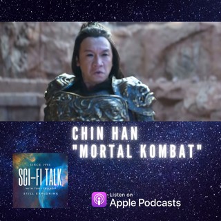 Chin Han Talks Mortal Kombat