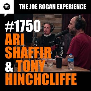 #1750 - Ari Shaffir & Tony Hinchcliffe