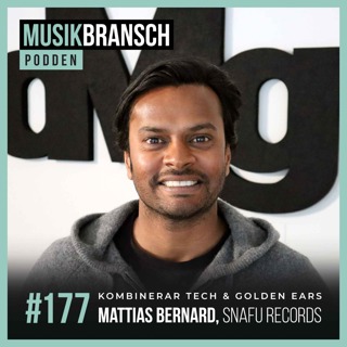 177. Kombinerar tech & golden ears - Mattias Bernard, SNAFU Records [Kort]