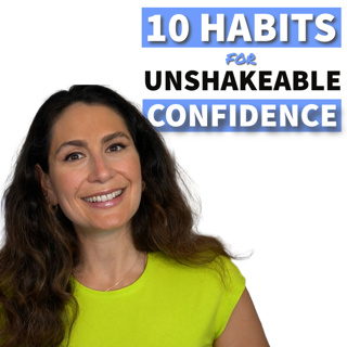 10 Simple Habits to Skyrocket Your Confidence Every Day!