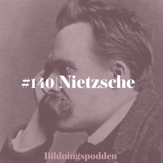 #140 Friedrich Nietzsche