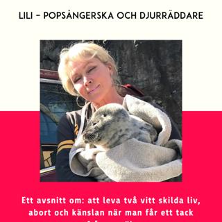 109. Lili – popsångerska och djurräddare