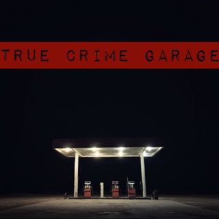 True Crime Garage