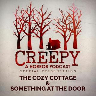 The Cozy Cottage & Something At The Door