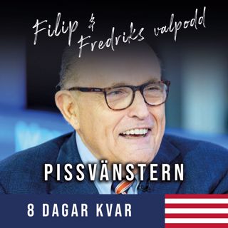 8 dagar kvar: Pissvänstern