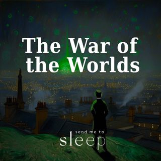 The War of The Worlds: Book 2, Chapters 4-6 (Voice Only)