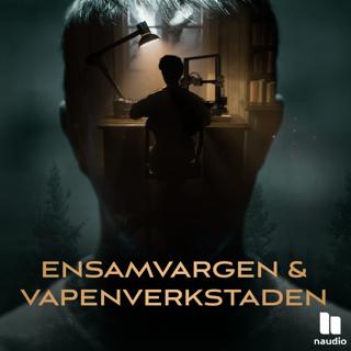 Ensamvargen och vapenverkstaden del 1 av 3: Alltid en outsider