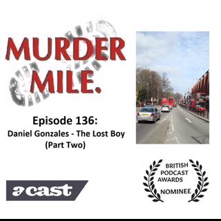 #136 - Daniel Gonzales - The Lost Boy (Part Two)