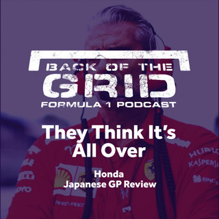 Back Of The Grid | F1 Podcast