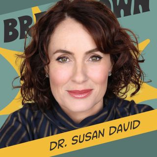 Dr. Susan David: Build Emotional Agility, Avoid Burnout, & The Dangers of Toxic Positivity