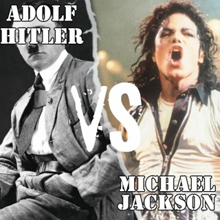 The Debate of All Time 10: Adolf Hitler vs Michael Jackson