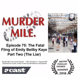 #75 - The Fatal Fling of Emily Beilby Kaye - Part Two (The Liar)