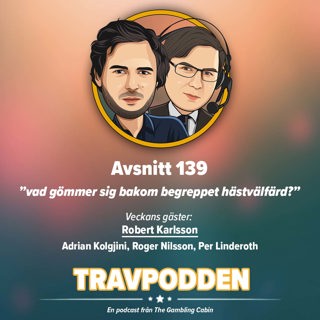 Avs. 139 - ”vad gömmer sig bakom begreppet hästvälfärd?”