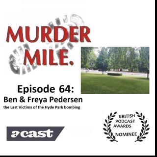 #64 - Ben & Freya Pedersen, the Last Victims of the Hyde Park Bombing