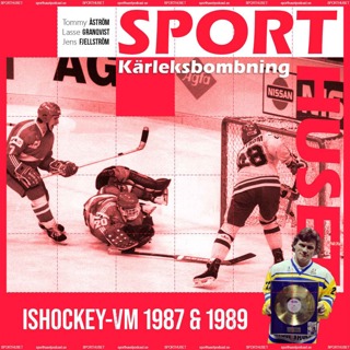 Kärleksbombning - Ishockey-VM 1987 & 1989