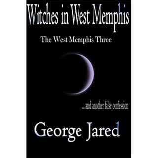 WITCHES IN WEST MEMPHIS-George Jared