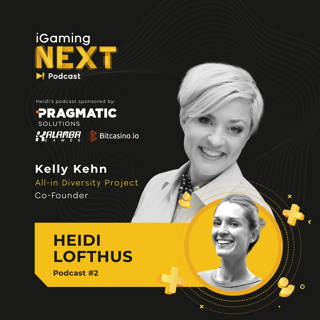 Heidi Lofthus #2 - Kelly Kehn, Co-Founder, All-in Diversity Project (Women in the workplace and the myths we still believe)