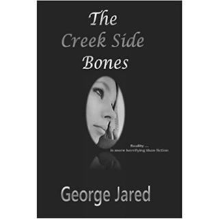 THE CREEK SIDE BONES-George Jared