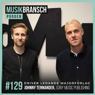 129. Driver ledande majorförlag - Johnny Tennander, Sony Music Publishing [Original]