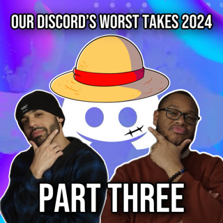 (PART THREE) 2024's WORST One Piece Hot Takes from Our Discord 🍿🔥