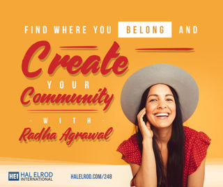 248: Find Where You Belong and Create Your Community with Radha Agrawal