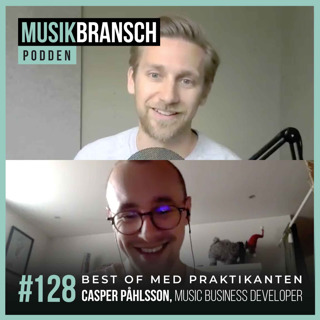 128. Best of med praktikanten - Casper Påhlsson, Music Business Developer på DMG