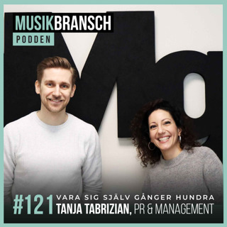 121. Vara sig själv gånger hundra - Tanja Tabrizian, Tabrizian PR & Management [Kort]