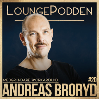 #20 - Andreas Broryd, Co-founder Workaround, AirBnb för kontor