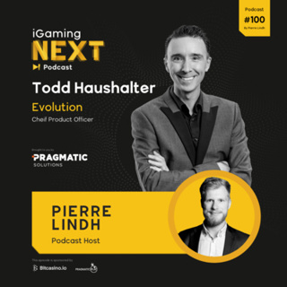 Todd Haushalter: iGaming NEXT 100th Podcast Special!