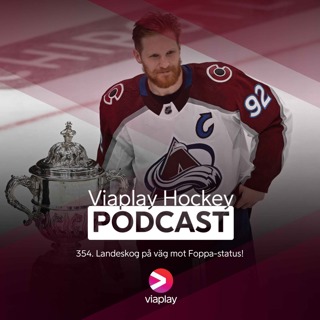 354. Viaplay Hockey Podcast – Landeskog på väg mot Foppa-status!