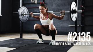 2135: Barbell Squat Masterclass