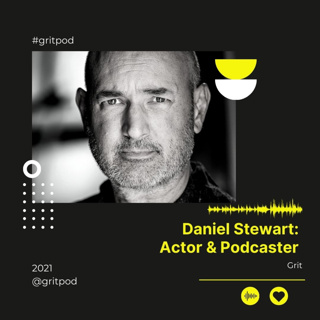Actor & Podcaster - Daniel Stewart
