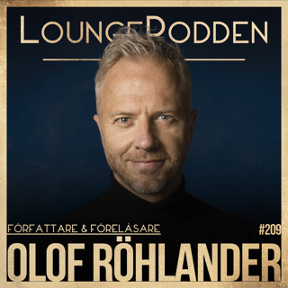 #209 - Olof Röhlander: Ta ingenting personligt