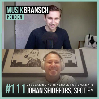 111. Utveckling av innehåll för lyssnare - Johan Seidefors, Spotify [Kort]