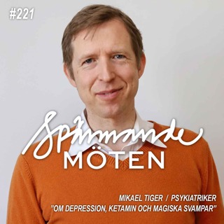 Mikael Tiger, psykiatriker, "om depression, ketamin och magiska svampar