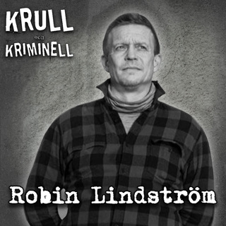 Robin Lindström — Kriminell som 6-åring