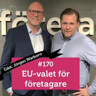 #Företagarpodden #170: EU-valet för företagare