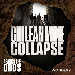 Chilean Mine Collapse | The Phoenix | 4
