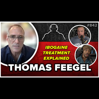 Thomas Feegel - Is Ibogaine Treatment the Solution to Drug Addiction? || MBPP Ep. 842