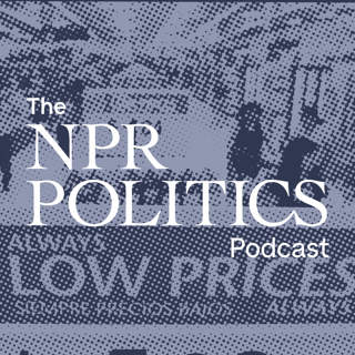 The NPR Politics Podcast