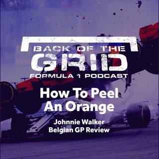 Back Of The Grid | F1 Podcast