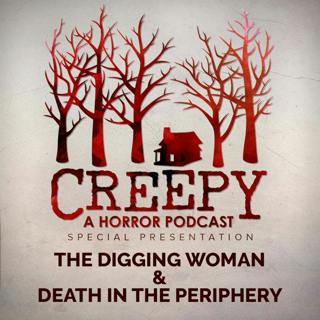 The Digging Woman & Death in the Periphery