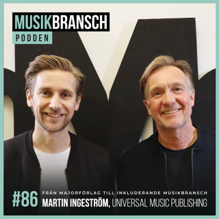 86. Från majorförlag till inkluderande musikbransch - Martin Ingeström, Universal Music Publishing [Original]