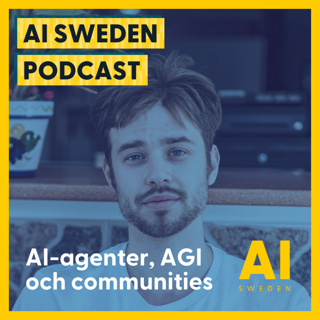AI-agenter, stegen mot AGI (Generell AI), Lovable och vikten av starka communities - Anton Osika, Founder, Lovable