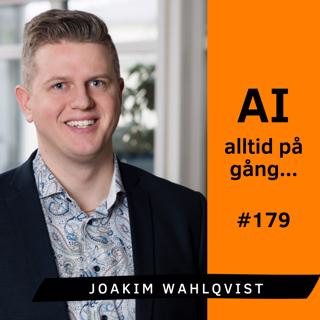 AI – alltid på gång. Joakim Wahlqvist (#179)