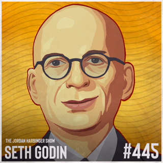 445: Seth Godin | Shipping Creative Work