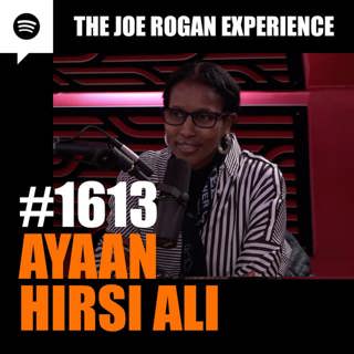 #1613 - Ayaan Hirsi Ali