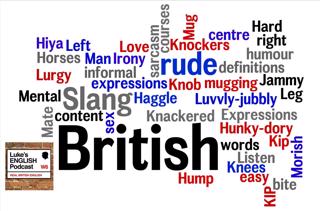 154. British Slang (H to M)